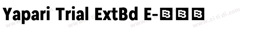 Yapari Trial ExtBd E字体转换